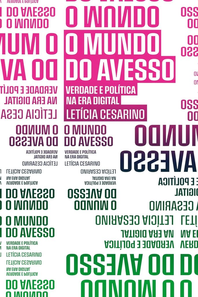 Leticia Cesarino - O Mundo do avesso